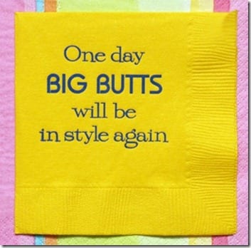 big butts napkin