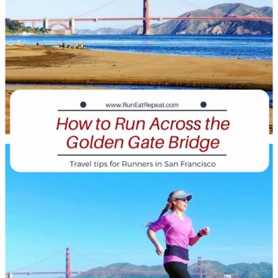 How to Run Across the Golden Gate Bridge