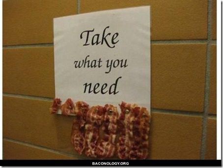 take some bacon
