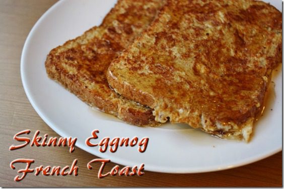 skinny eggnog french toast