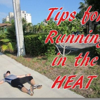Tips For Running in HOT Weather