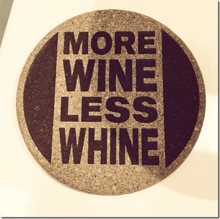 more wine less whine