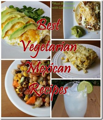 My Favorite Meatless Mexican Dishes