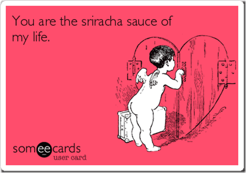 i love sriracha