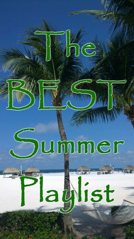 The BEST Summer Playlist of Your Life