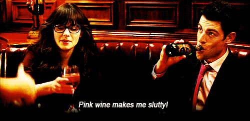 pink wine makes me slutty
