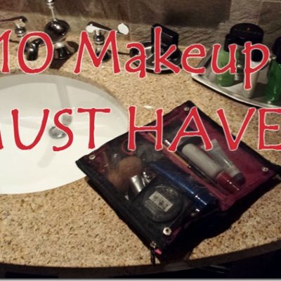 10 Make Up Must Haves I Cannot Travel Without