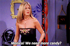 monica needs more candy