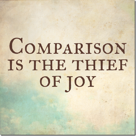 comparison is the thief of joy