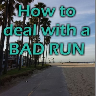 4 Ways to Deal with a BAD RUN when it’s Happening