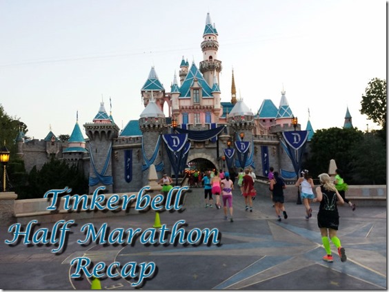 tinkerbell half marathon disneyland run results recap