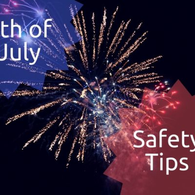 The Four Safety Tips You Need for the 4th of July