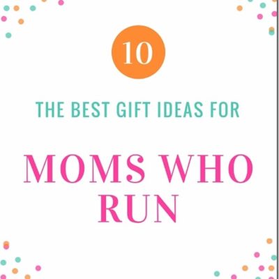 Best Gifts For Moms On The Run