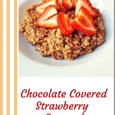 Chocolate Covered Strawberry Oatmeal