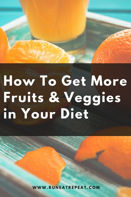 How to eat more fruits and veggies