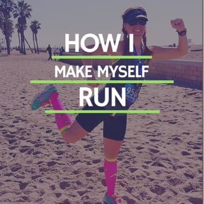 How I Make Myself Run