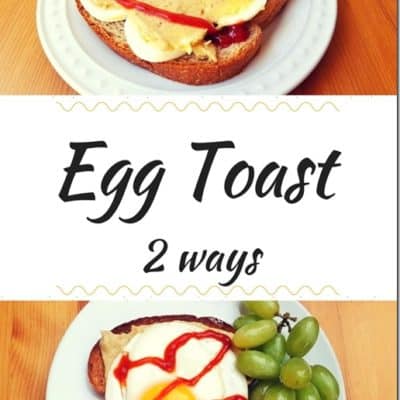 2 Ways to do Egg Toast
