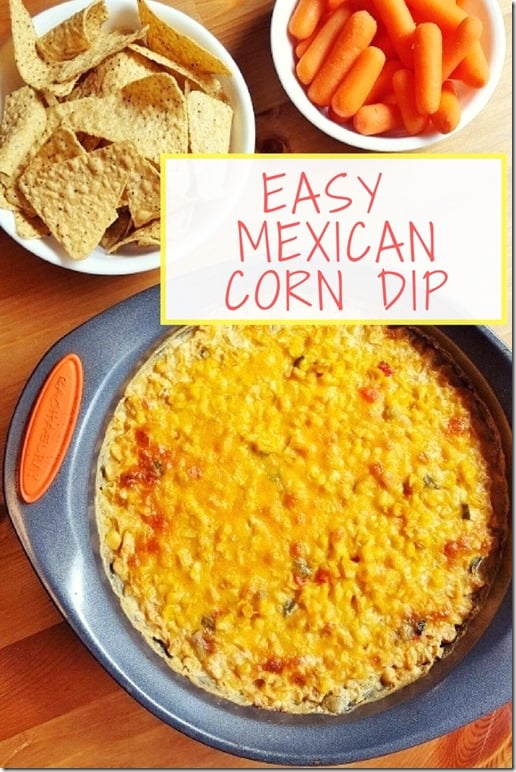 Easy MexicanCorn Dip