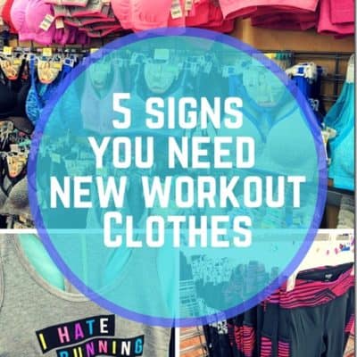 5 Signs You NEED new Workout Gear