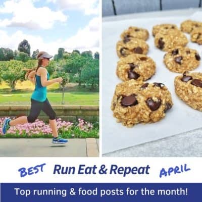 The BEST Run Eat and Repeat from April 2018