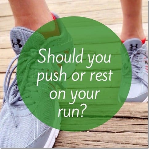 push or rest on your run (800x800)