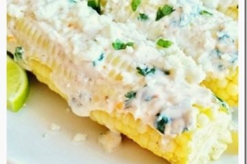Elote Recipe–Easy Mexican Street Corn at Home Elote Recipe–Easy Mexican Street Corn at Home