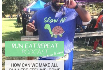 How Races and Runners Can Make Everyone Feel Welcome Podcast 102 How Races and Runners Can Make Everyone Feel Welcome Podcast 102