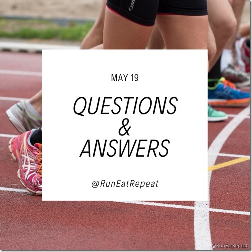 Run Eat Repeat blog May questions and answers