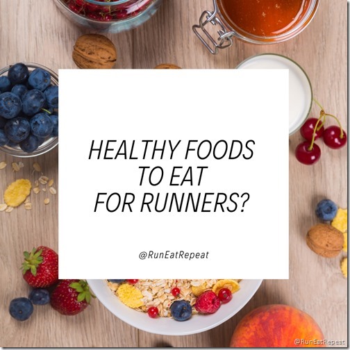 what are healthy foods to eat for runners q and a