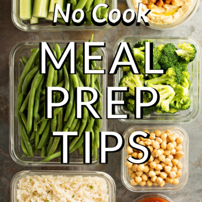 No Cook Meal Prep Tips