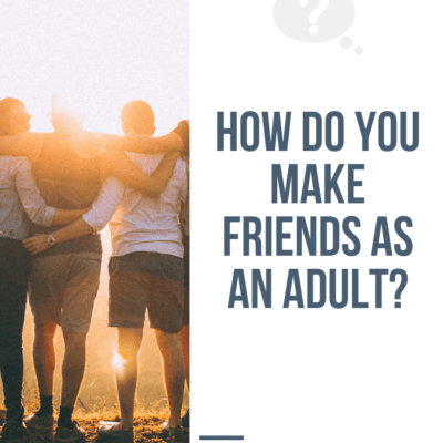 Real Tips to Make New Friends
