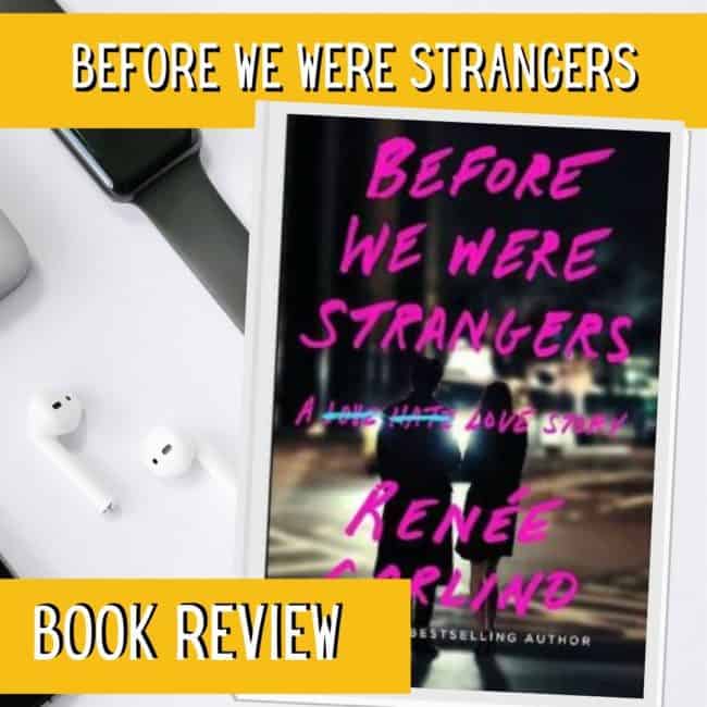 Before We Were Strangers Book Review Video Run Eat Repeat