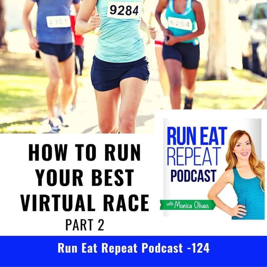 7 Secrets To Run Your BEST Virtual Race Part 2 - Podcast 124 - Run Eat ...