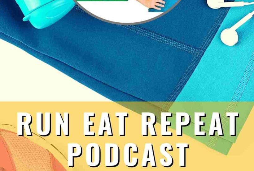 Run Eat Repeat Podcast 133