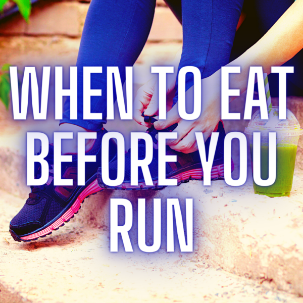 when to eat before running