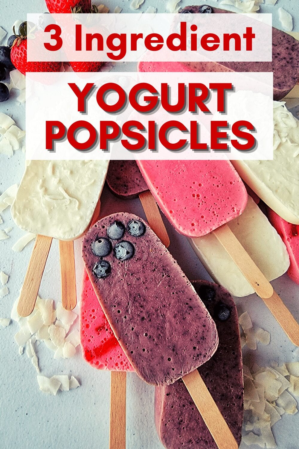 Greek Yogurt Popsicles (3 Ingredients) - Eating Bird Food