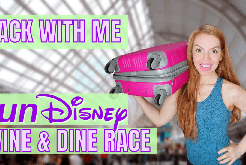 Run Disney Wine Dine Half Marathon Packing