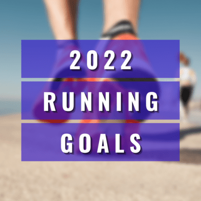 The Ultimate List of RUNNING GOALS for the new year