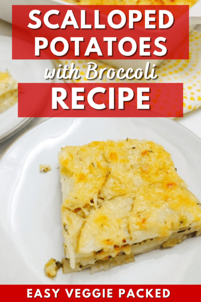Scalloped Potatoes with Broccoli Recipe Easy