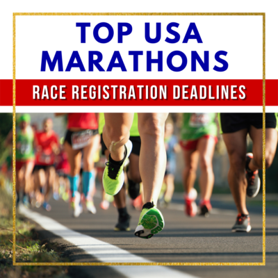 Major Marathon Race Registration Deadlines