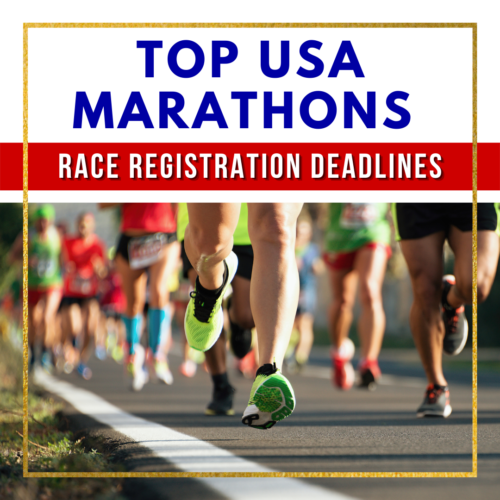 Marathon race sign up deadlines 2022