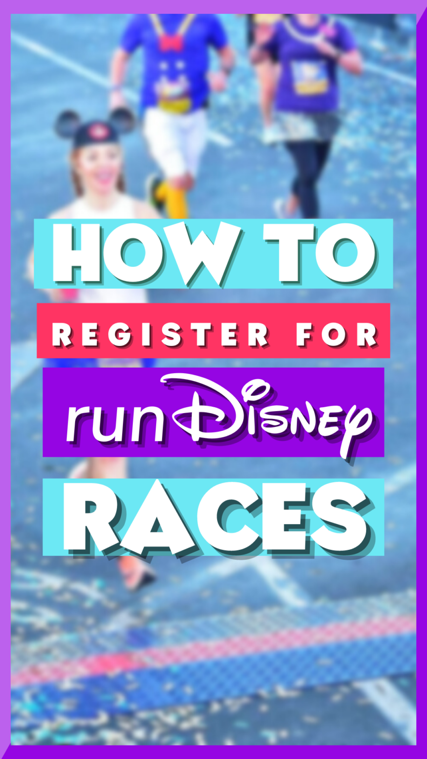 RUN DISNEY REGISTRATION TIPS Run Eat Repeat