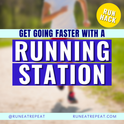 Run Hack – Get Ready to Run Faster with a RUN STATION
