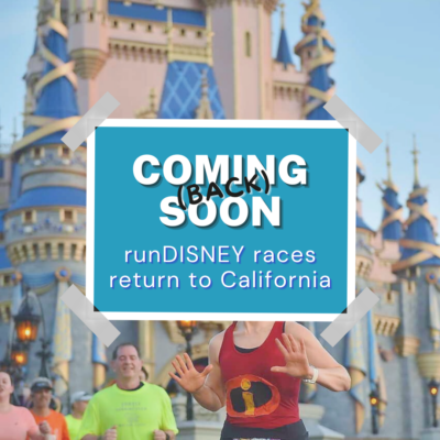 DISNEYLAND RACES ARE COMING BACK – ANNOUNCEMENT
