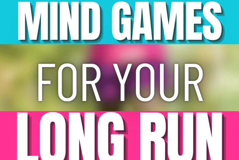 Long Run Tips Mind Games RunEatRepeat.com