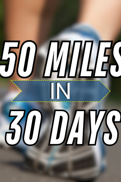 how to run 50 miles in 30 day