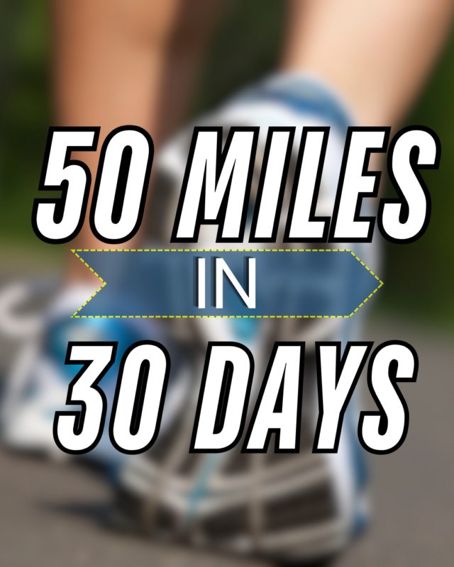 how to run 50 miles in 30 day